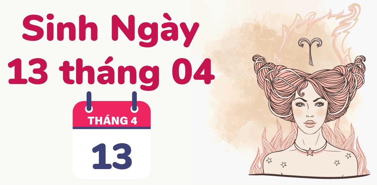 Cung bạch dương sinh ngày 13 tháng 4