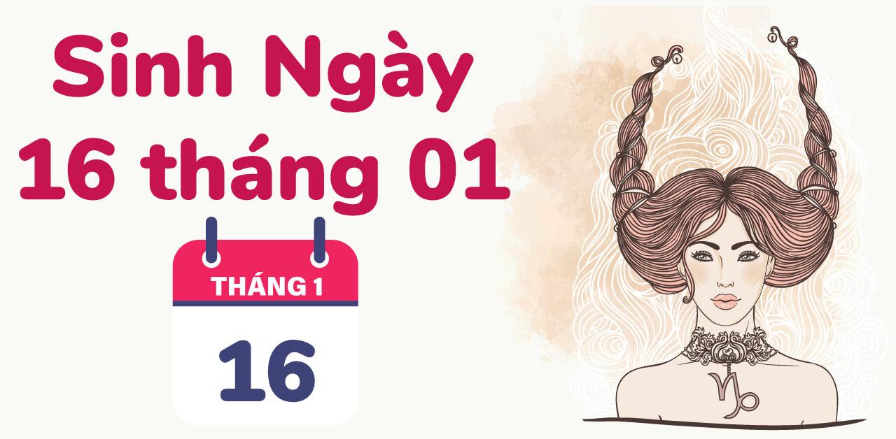 Cung ma kết sinh ngày 16 tháng 1