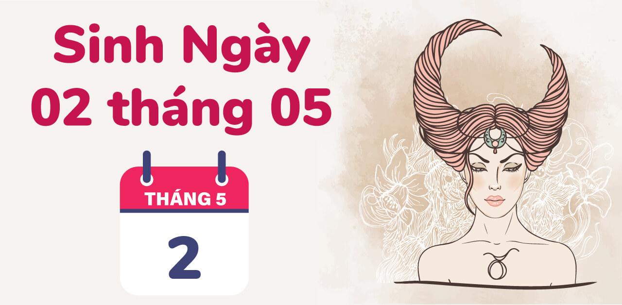 Cung kim ngưu sinh ngày 2 tháng 5