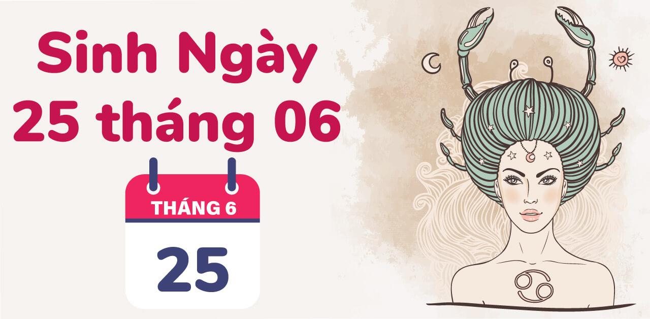 Cung cự giải sinh ngày 25 tháng 6