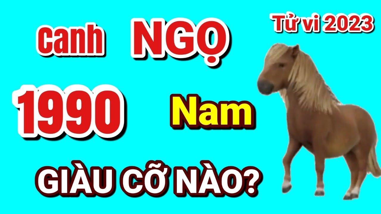 TỬ VI 2023: Tử vi tuổi Canh Ngọ 1990 (Nam MẠNG) năm 2023 - Sẽ Ra Sao? Hết  Khổ, GIÀU CỠ NÀO - YouTube