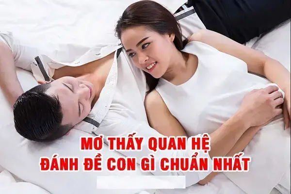 Nằm Mơ Thấy Người Khác Quan Hệ? 🔞 Giải Mã Ẩn Ý & Con Số May Mắn