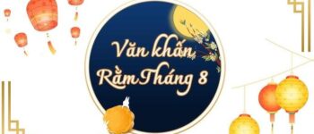 Văn Khấn Cúng Rằm Trung Thu: Hướng Dẫn Đầy Đủ & Ý Nghĩa Tâm Linh"