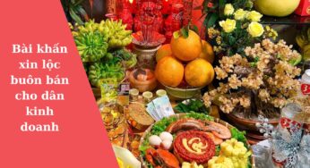 Văn Khấn Xin Lộc Buôn Bán: Đúng Cách & 7 Bài Văn Khấn “Linh Nghiệm” Nhất 2024 (Chuyên Gia 15 Năm Kinh Nghiệm Chia Sẻ)