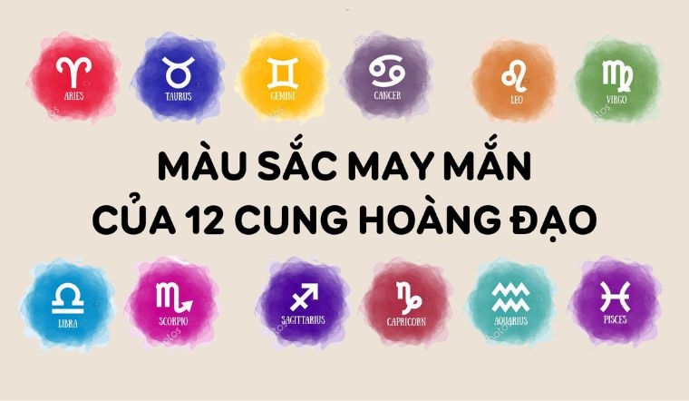 Màu May Mắn Của 12 Cung Hoàng Đạo 2024: "Unlock" Vận May & Năng Lượng Tích Cực