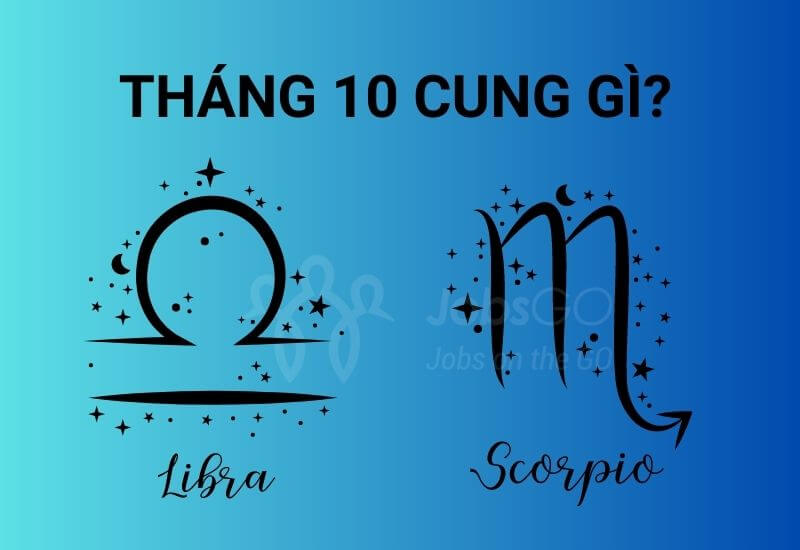 Tháng 10 La Cung Hoàng Đạo Gì? Giải Mã Tính Cách & Vận Mệnh (2024)