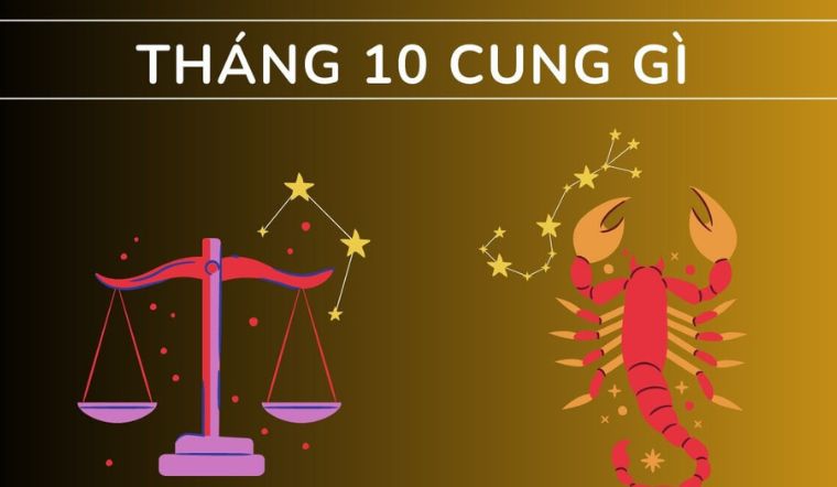 Tháng 10 Cung Hoàng Đạo Gì? Giải Mã Tính Cách & "Unlock" Vận Mệnh (2024)