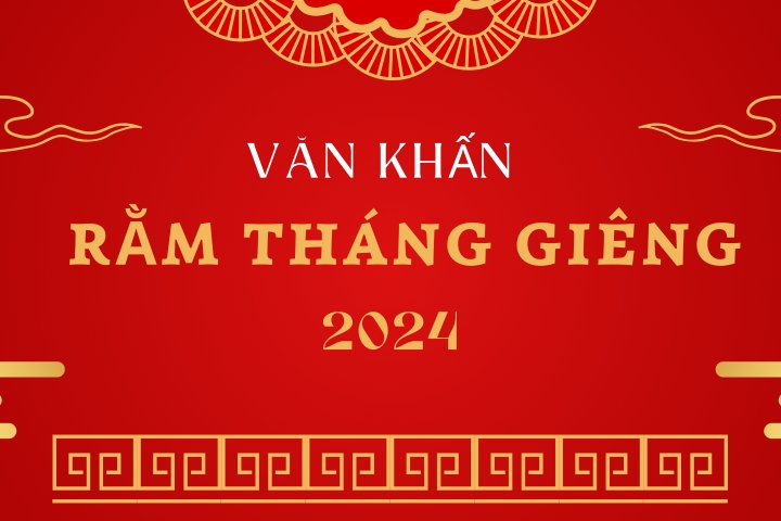 Văn Khấn Cúng Phật Rằm Tháng Giêng: Bài Khấn Chuẩn & Lễ Phật Đúng Cách (2024)