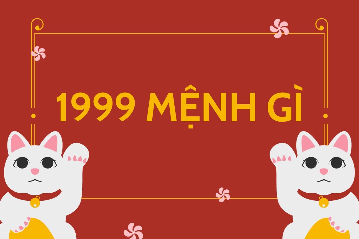 Sinh năm 1999 mệnh gì? Giải mã bí ẩn phong thủy tuổi Kỷ Mão!