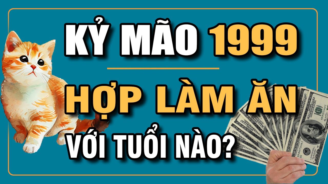 Sinh năm 1999 Năm Nay Bao Nhiêu Tuổi? Bí Mật Vận Mệnh Kỷ Mão 1999!