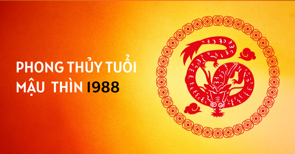 36 Tuổi Gì? Giải Mã Vận Mệnh & Phong Thủy Tuổi Mậu Thìn 1988!